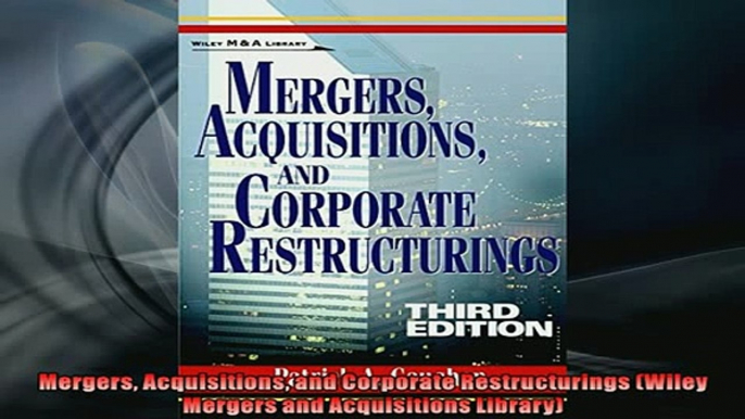 READ book  Mergers Acquisitions and Corporate Restructurings Wiley Mergers and Acquisitions Library READ ONLINE