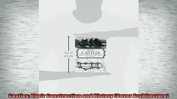 READ THE NEW BOOK   Castles Their Construction and History Dover Architecture  FREE BOOOK ONLINE