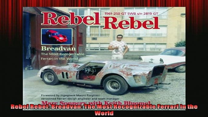 FAVORIT BOOK   Rebel Rebel Breadvan The Most Recognizable Ferrari in the World READ ONLINE