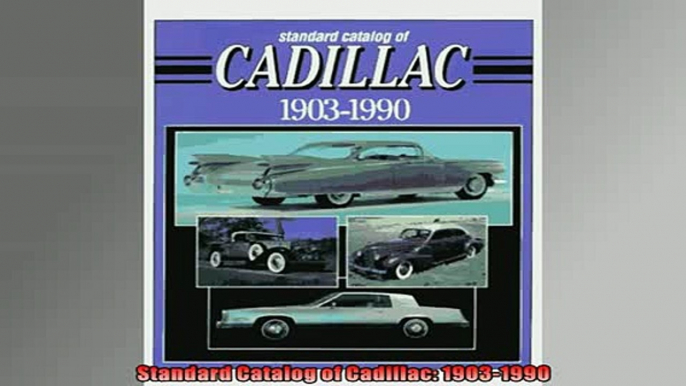 READ THE NEW BOOK   Standard Catalog of Cadillac 19031990  FREE BOOOK ONLINE