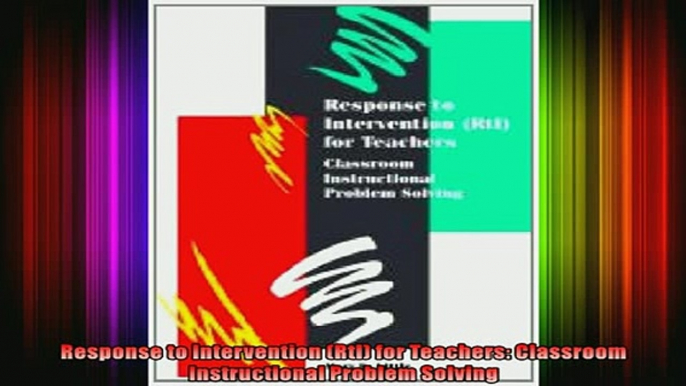 READ book  Response to Intervention RtI for Teachers Classroom Instructional Problem Solving Full Free