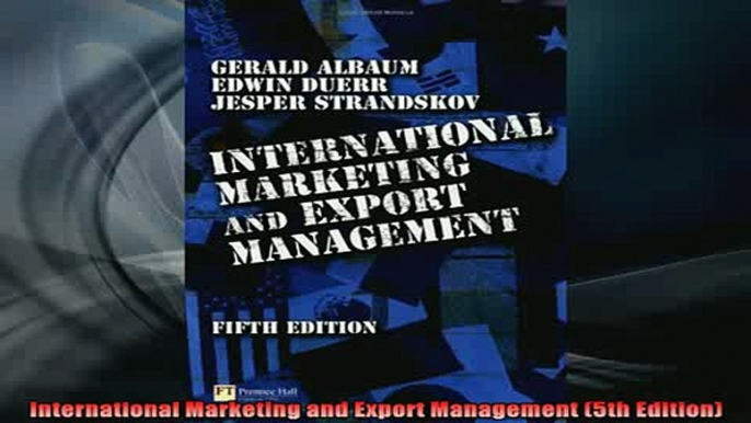 READ FREE Ebooks  International Marketing and Export Management 5th Edition Full Free