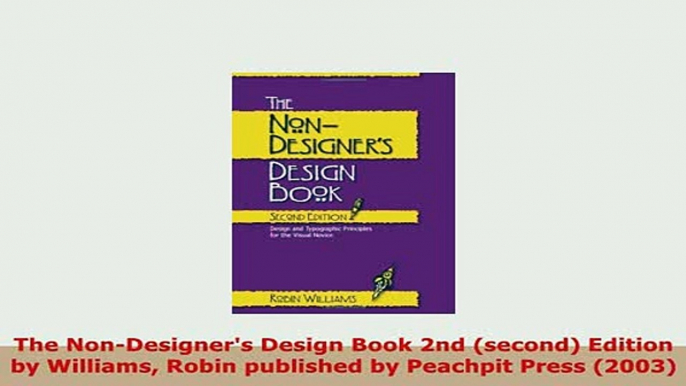 Download  The NonDesigners Design Book 2nd second Edition by Williams Robin published by PDF Book Free