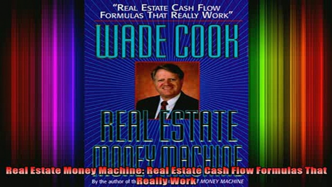 READ book  Real Estate Money Machine Real Estate Cash Flow Formulas That Really Work Full Free