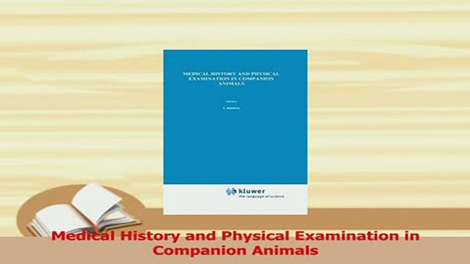 PDF  Medical History and Physical Examination in Companion Animals Read Online