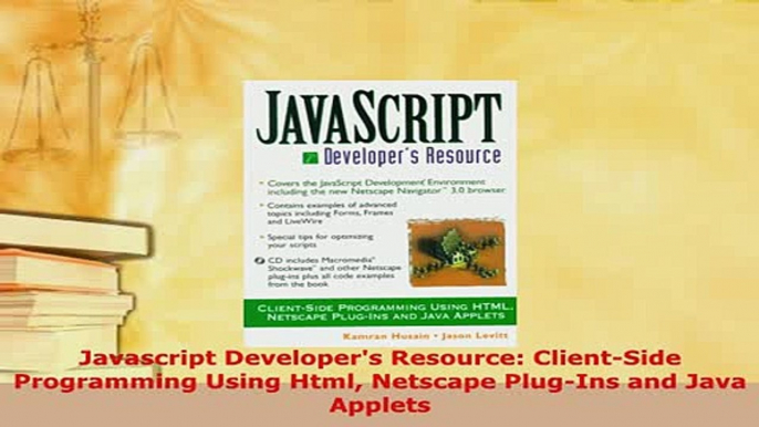 PDF  Javascript Developers Resource ClientSide Programming Using Html Netscape PlugIns and  EBook