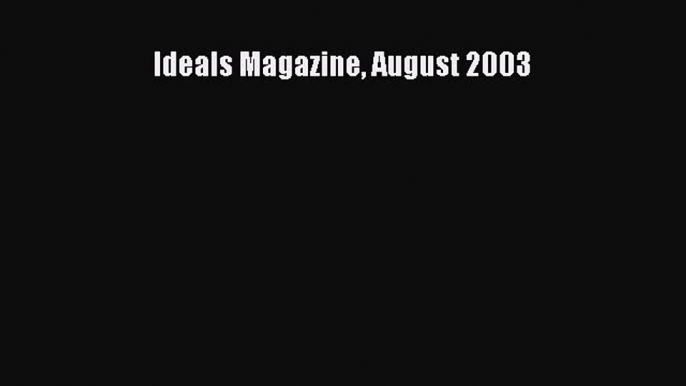 Book Ideals Magazine August 2003 Read Full Ebook