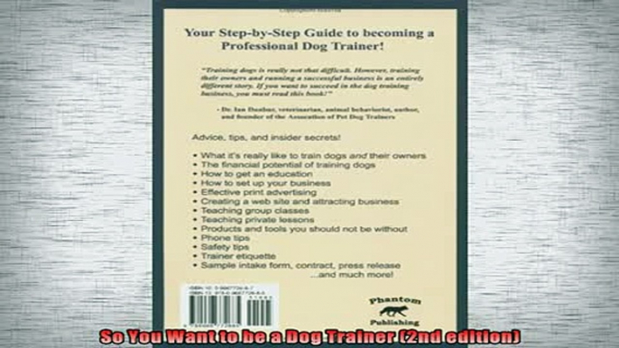 READ FREE Ebooks  So You Want to be a Dog Trainer 2nd edition Free Online