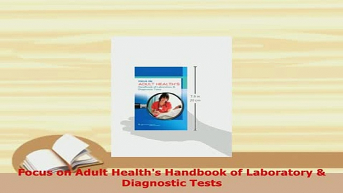 PDF  Focus on Adult Healths Handbook of Laboratory  Diagnostic Tests PDF Book Free