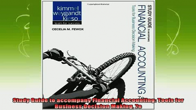 new book  Study Guide to accompany Financial Accounting Tools for Business Decision Making 7e