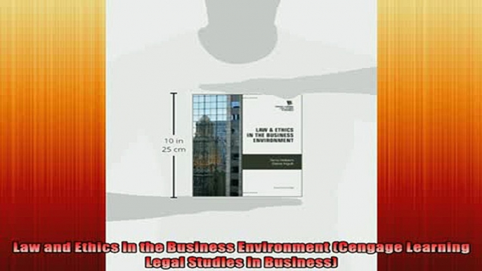 READ book  Law and Ethics in the Business Environment Cengage Learning Legal Studies in Business Full EBook