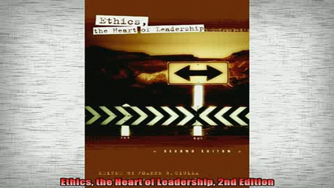 READ book  Ethics the Heart of Leadership 2nd Edition Online Free