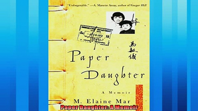 For you  Paper Daughter A Memoir