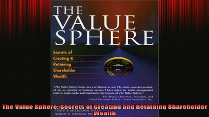 READ book  The Value Sphere Secrets of Creating and Retaining Shareholder Wealth Online Free