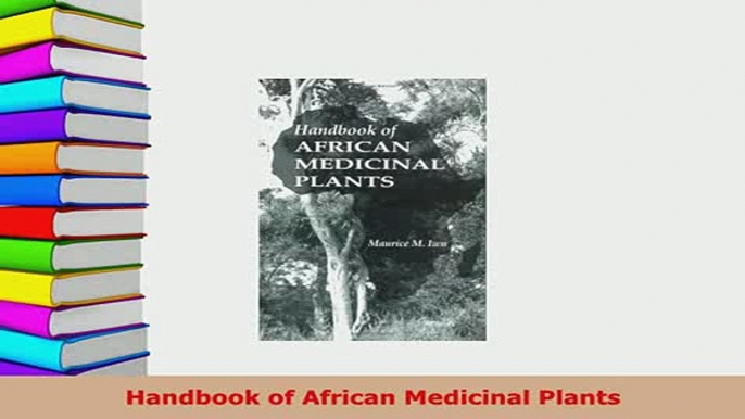 PDF  Handbook of African Medicinal Plants Read Online