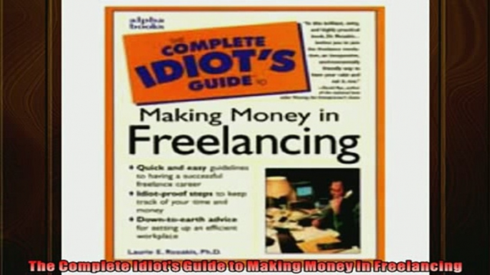 EBOOK ONLINE  The Complete Idiots Guide to Making Money in Freelancing  FREE BOOOK ONLINE