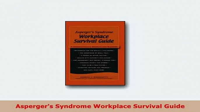 Download  Aspergers Syndrome Workplace Survival Guide Ebook