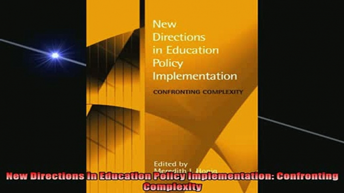 READ book  New Directions in Education Policy Implementation Confronting Complexity Full Free