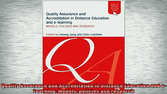 READ book  Quality Assurance and Accreditation in Distance Education and eLearning Models policies Full Free