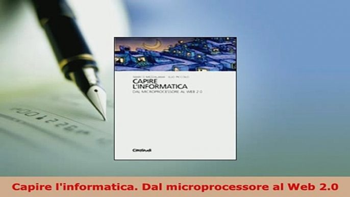 PDF  Capire linformatica Dal microprocessore al Web 20 Free Books