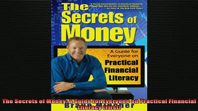 READ book  The Secrets of Money A Guide for Everyone on Practical Financial Literacy First Full Free