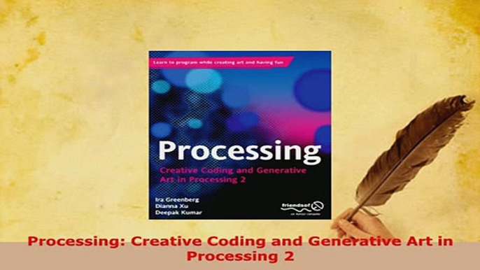 Download  Processing Creative Coding and Generative Art in Processing 2  EBook