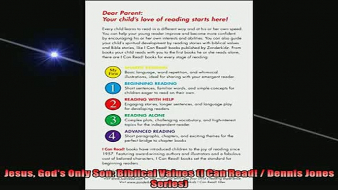 READ book  Jesus Gods Only Son Biblical Values I Can Read  Dennis Jones Series Full EBook