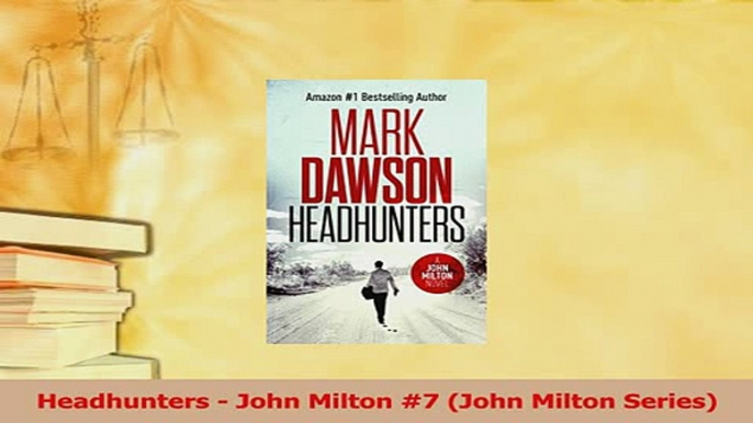 Download  Headhunters  John Milton 7 John Milton Series PDF Online