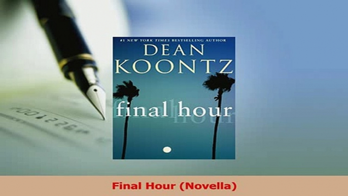 Read  Final Hour Novella Ebook Free