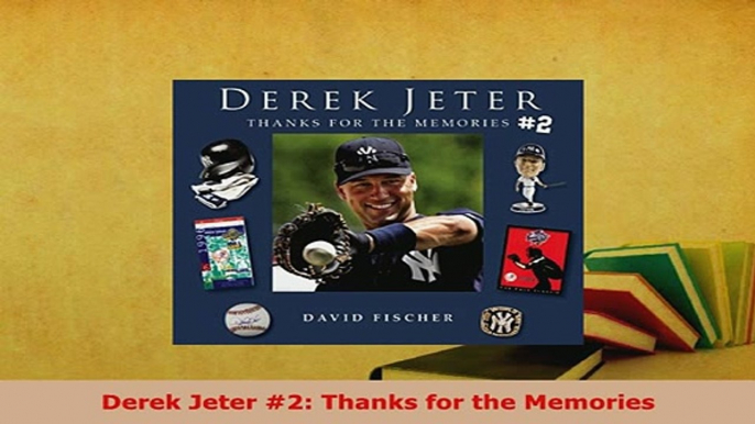 PDF  Derek Jeter 2 Thanks for the Memories  EBook