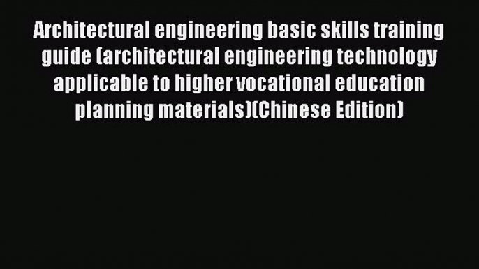 [PDF] Architectural engineering basic skills training guide (architectural engineering technology