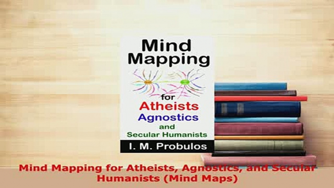 PDF  Mind Mapping for Atheists Agnostics and Secular Humanists Mind Maps  EBook