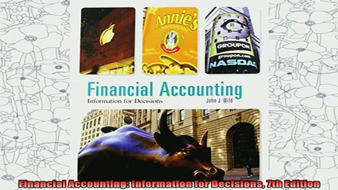 best book  Financial Accounting Information for Decisions 7th Edition