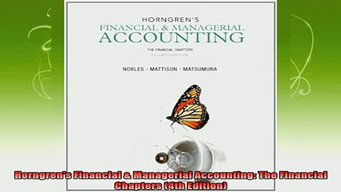 best book  Horngrens Financial  Managerial Accounting The Financial Chapters 4th Edition