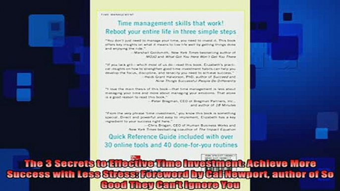 READ book  The 3 Secrets to Effective Time Investment Achieve More Success with Less Stress Full Free