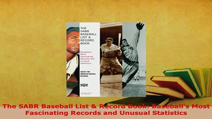 PDF  The SABR Baseball List  Record Book Baseballs Most Fascinating Records and Unusual Read Full Ebook