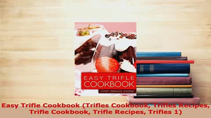 PDF  Easy Trifle Cookbook Trifles Cookbook Trifles Recipes Trifle Cookbook Trifle Recipes Ebook