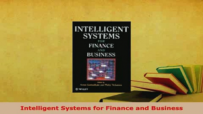 PDF  Intelligent Systems for Finance and Business Download Online