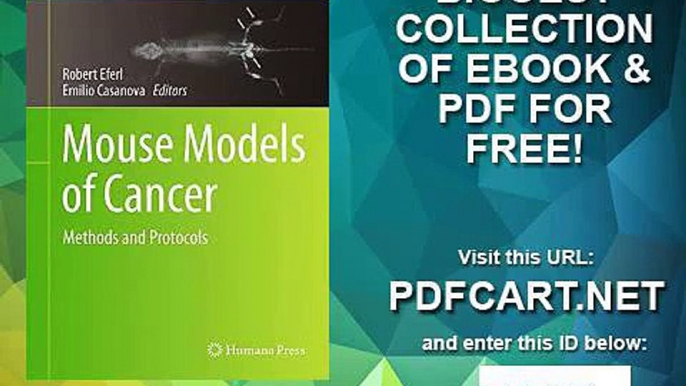 Mouse Models of Cancer Methods and Protocols Methods in Molecular Biology