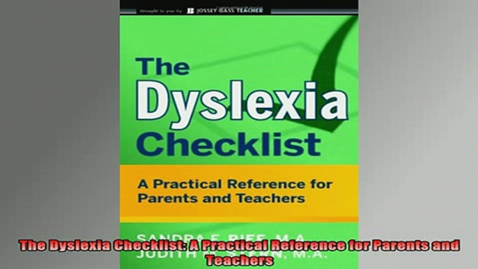 Free Full PDF Downlaod  The Dyslexia Checklist A Practical Reference for Parents and Teachers Full EBook