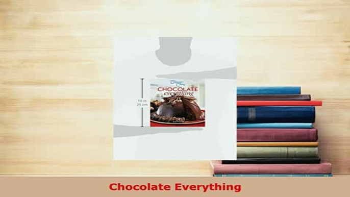 Download  Chocolate Everything Read Online