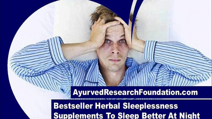 Bestseller Herbal Sleeplessness Supplements To Sleep Better At Night