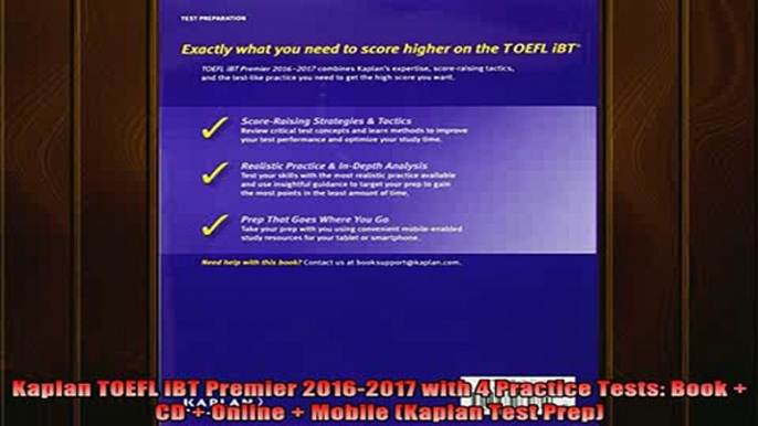 READ book  Kaplan TOEFL iBT Premier 20162017 with 4 Practice Tests Book  CD  Online  Mobile Full EBook