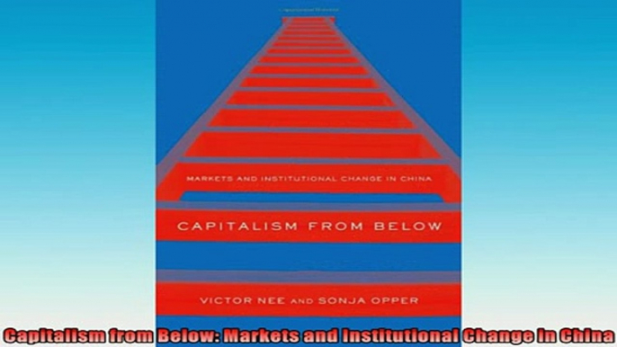 FAVORIT BOOK   Capitalism from Below Markets and Institutional Change in China  FREE BOOOK ONLINE