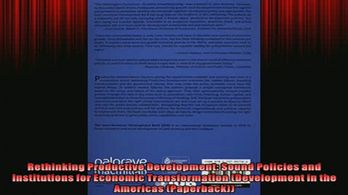 READ book  Rethinking Productive Development Sound Policies and Institutions for Economic  FREE BOOOK ONLINE