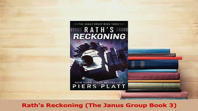 Download  Raths Reckoning The Janus Group Book 3  Read Online