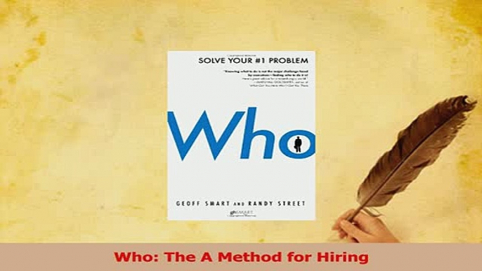 Read  Who The A Method for Hiring PDF Free