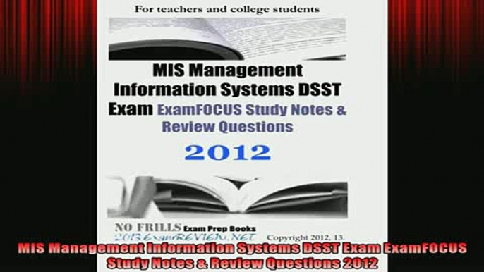 READ book  MIS Management Information Systems DSST Exam ExamFOCUS Study Notes  Review Questions 2012 Free Online