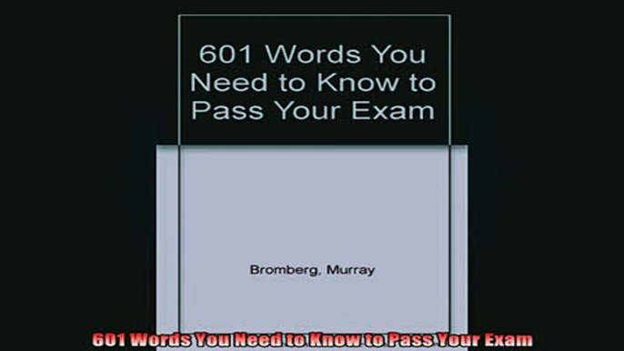 READ FREE FULL EBOOK DOWNLOAD  601 Words You Need to Know to Pass Your Exam Full Free