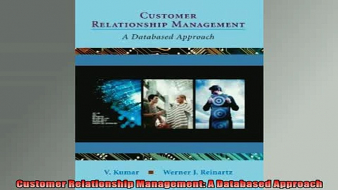 READ book  Customer Relationship Management A Databased Approach Full Free